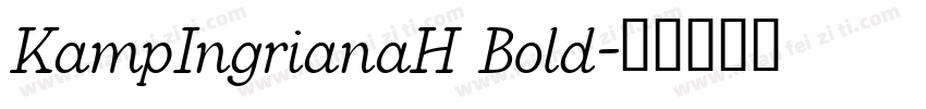 KampIngrianaH Bold字体转换
